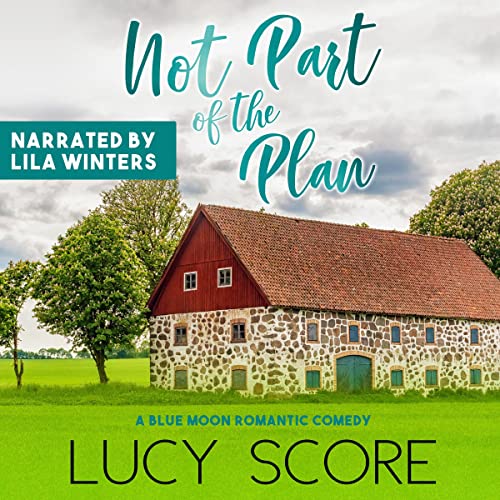 Not Part of the Plan: Blue Moon, Book 4