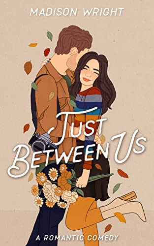 Just Between Us: An Opposites Attract Forbidden Romantic Comedy (Nashville is Calling Book 2)