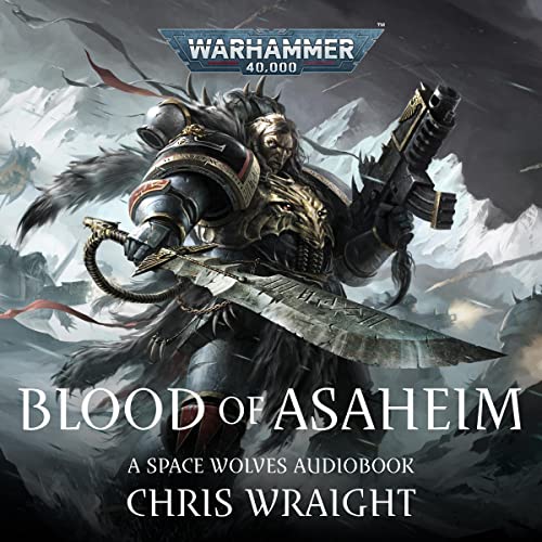 Blood of Asaheim: Warhammer 40,000