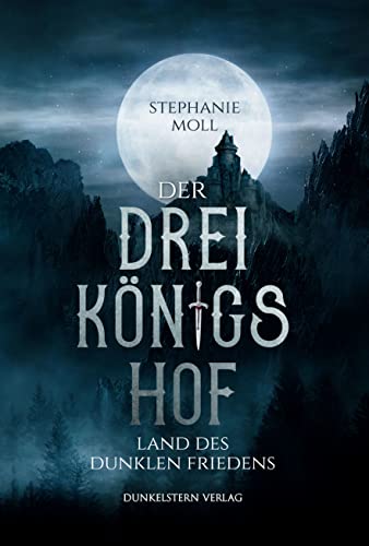 Der Dreikönigshof: Land des dunklen Friedens
