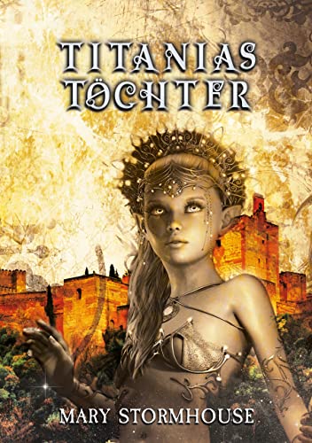 Titanias Töchter (Verborgene Welt 1)