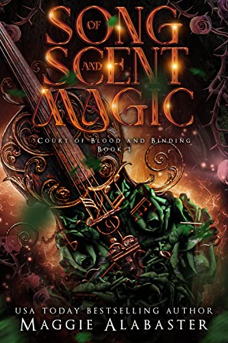 Song of Scent and Magic: A reverse harem fantasy romance (Court of Blood and Binding Book 1)