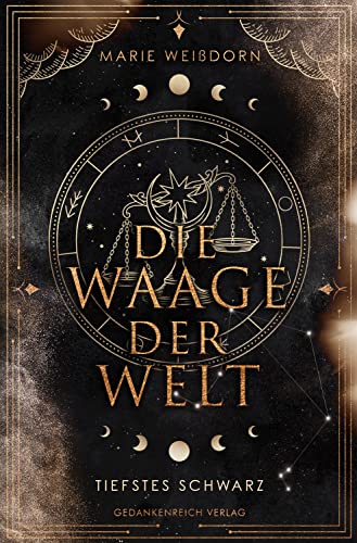 Die Waage der Welt: Tiefstes Schwarz (Waage der Welt - Trilogie 1)