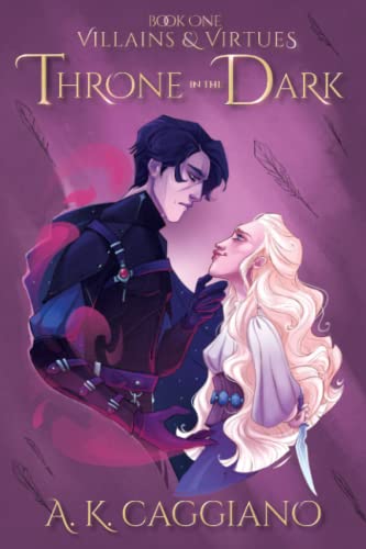 Throne in the Dark (Villains and Virtues, Band 1)