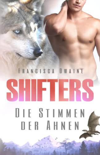 Shifters - Die Stimmen der Ahnen