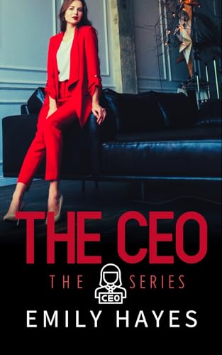 The CEO: A Sapphic/Lesbian Romance (CEO Series Book 1)
