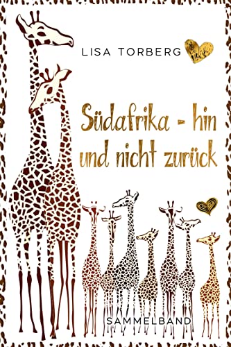 Südafrika - hin und nicht zurück: Sammelband (Diamond Love 3)