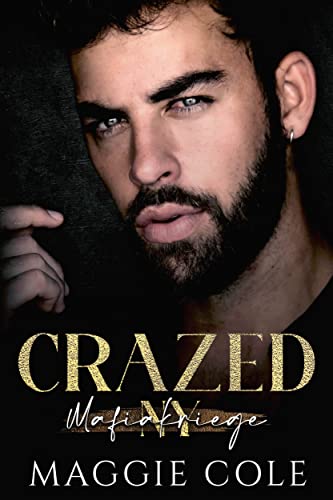 Crazed (Mafiakriege New York 3)