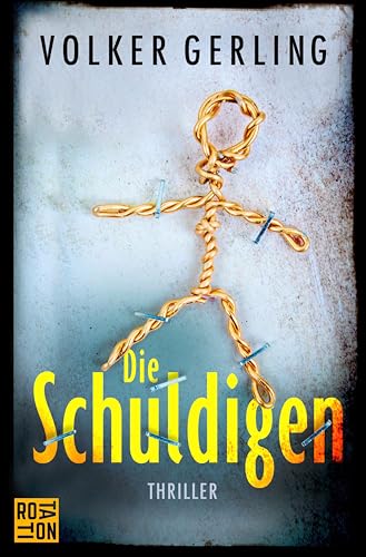Die Schuldigen: Thriller (Laura Graf-Reihe 2)
