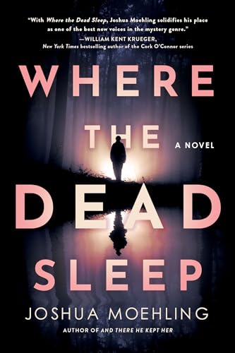Where the Dead Sleep: A Novel (Ben Packard Book 2)