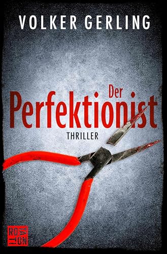 Der Perfektionist: Thriller (Laura Graf-Reihe 1)
