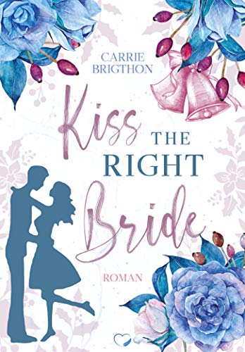 Kiss the right Bride: Wedding Dreams 1