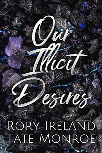 Our Illicit Desires