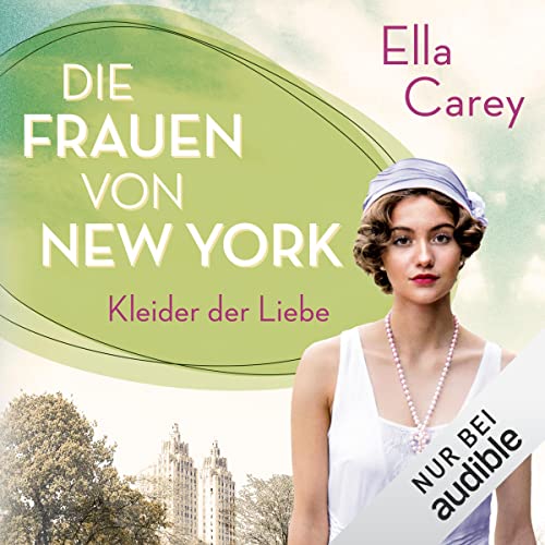 Die Frauen von New York - Kleider der Liebe: Töchter Amerikas 3