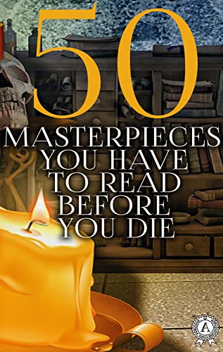 50 Masterpieces you have to read before you die: The Secret Garden, The Odyssey, A Christmas Carol, Oliver Twist, The Wonderful Wizard of Oz, The Scarlet ... Gray, Dracula and others (English Edition)