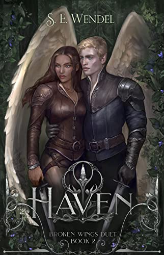 Haven: A Fantasy Novel (Broken Wings Duet Book 2)