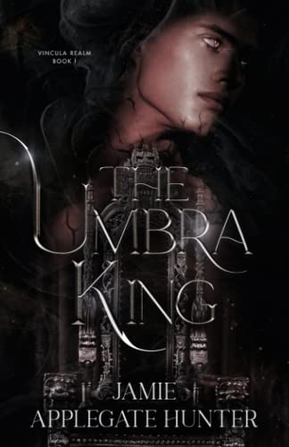 The Umbra King (Vincula Realm, Band 1)