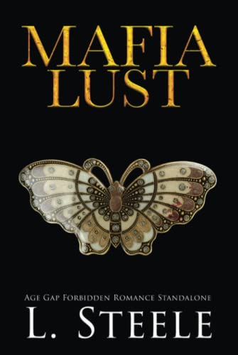 Mafia Lust: Age Gap Forbidden Romance Standalone