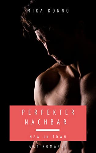 Perfekter Nachbar – New in Town: Gay Romance