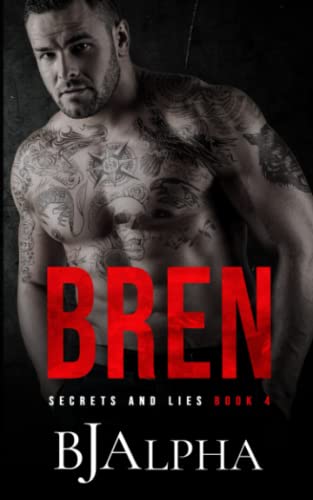 BREN: Secrets and Lies Series Book 4