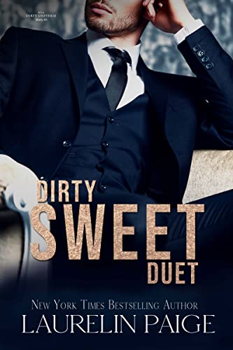 Dirty Sweet Duet (Dirty Universe Book 3)