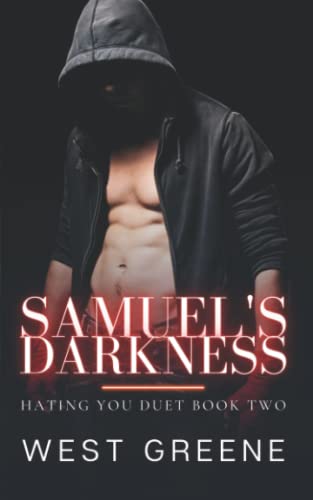 Samuel's Darkness: MM Romance (Hating You Duet, Band 2)
