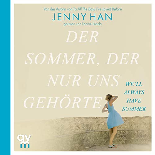 Der Sommer, der nur uns gehörte: The Summer I Turned Pretty 3