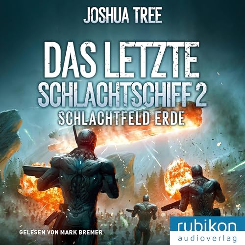 Schlachtfeld Erde: Das letzte Schlachtschiff 2
