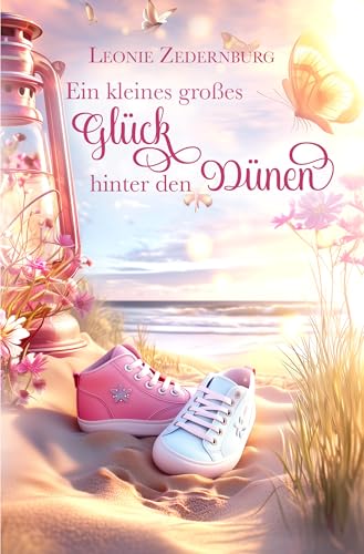 Ein kleines großes Glück hinter den Dünen