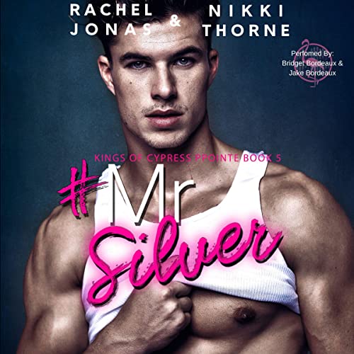 Mr. Silver: Kings of Cypress Pointe, Book 5