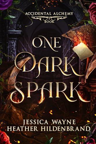 One Dark Spark: A Dragon Shifter Romance (Accidental Alchemy Book 1)