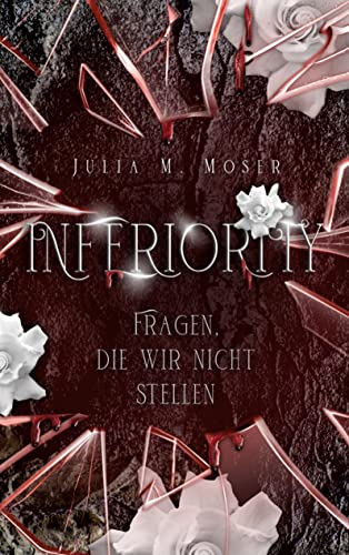 Inferiority: Fragen, die wir nicht stellen