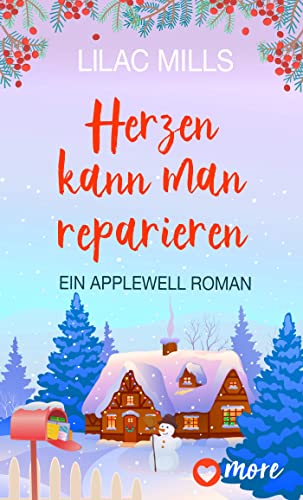 Herzen kann man reparieren (Applewell Village 2)