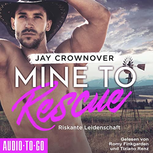 Mine to Rescue - Riskante Leidenschaft: Getaway 2