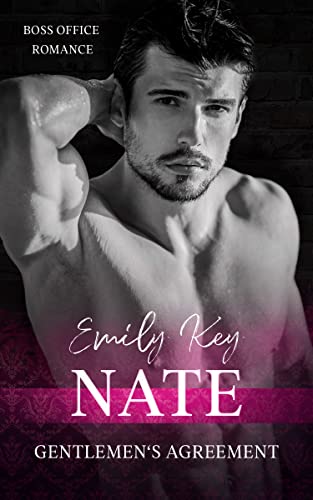 Nate: Gentlemen’s Agreement 1 (Boss Office Romance)