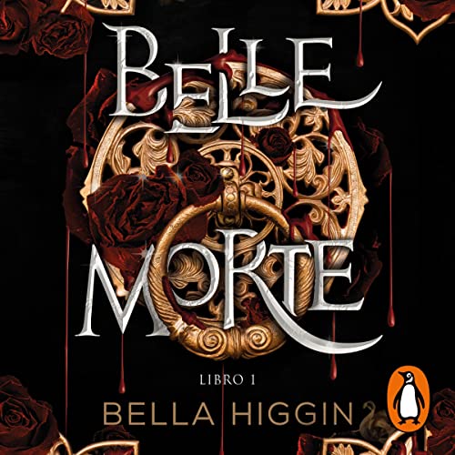 Belle Morte. Libro 1 [Belle Morte, Book 1]