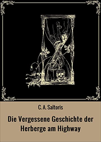 Die Vergessene Geschichte der Herberge am Highway