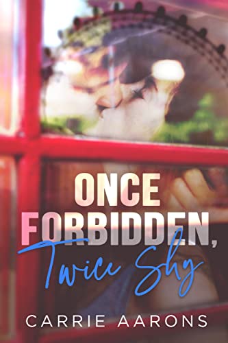 Once Forbidden, Twice Shy