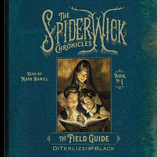 The Field Guide: The Spiderwick Chronicles, Book 1