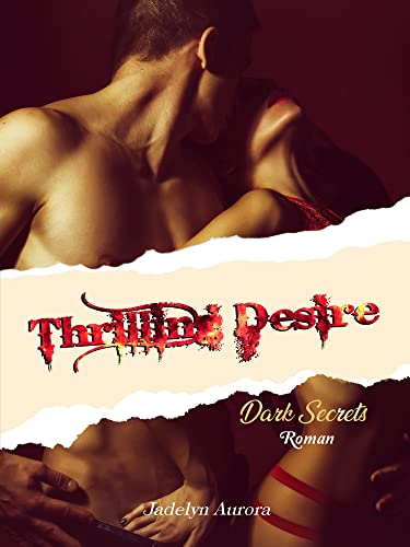 Thrilling Desire: Dark Secrets