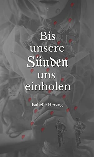 Bis unsere Sünden uns einholen