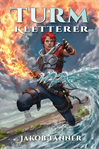 Turmkletterer: Ein Fantasy-LitRPG-Roman
