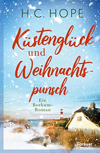 Küstenglück und Weihnachtspunsch: Ein Borkum-Roman voller Weihnachtsromantik (Borkum-Liebe 2)
