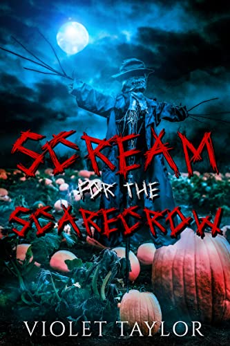Scream for the Scarecrow: A Spicy Halloween Horror Short (Darkly Depraved Monsters)