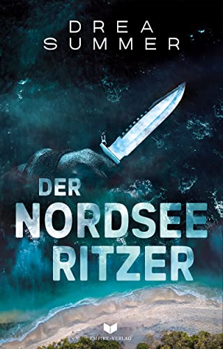 Der Nordseeritzer: Nordseekrimi | Ein Fall, so perfide und raffiniert, dass die Spannung unerträglich wird. (Teufel und Graf ermitteln 1)