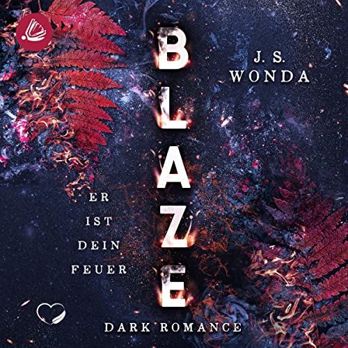 Blaze - Er ist dein Feuer: Smoke 2