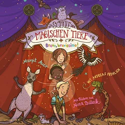 Bravo, bravissimo!: Die Schule der magischen Tiere 13