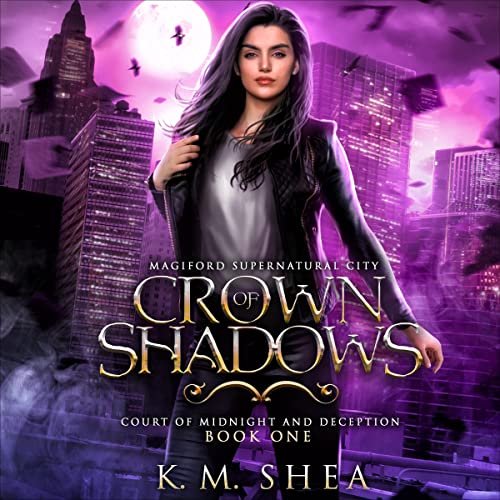 Crown of Shadows: Court of Midnight and Deception, Book 1