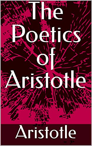 The Poetics of Aristotle