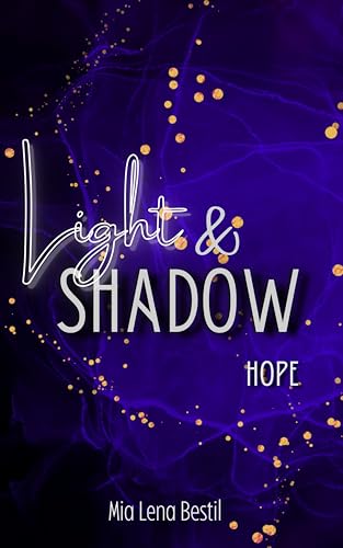 Light and Shadow: Hope